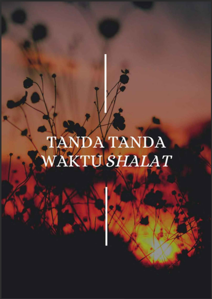 Tanda-Tanda Waktu Shalat